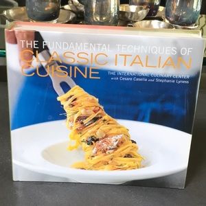 The Fundamental Techniques of Classic Italian Cuisine